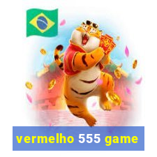 vermelho 555 game